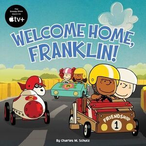 Welcome Home, Franklin! -- Charles M. Schulz